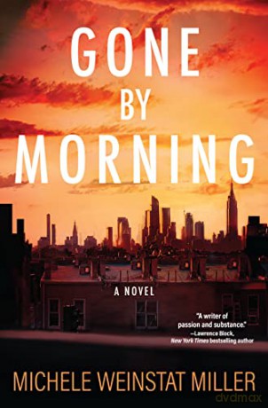 Gone by Morning: A Novel - Michele Weinstat Miller [KSIĄŻKA]