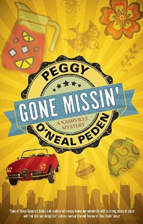 Gone Missin': 2 (A Nashville mystery) - Peggy O'Neal Peden [KSIĄŻKA]