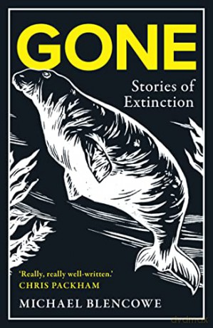 Gone: Stories of Extinction - Michael Blencowe [KSIĄŻKA]
