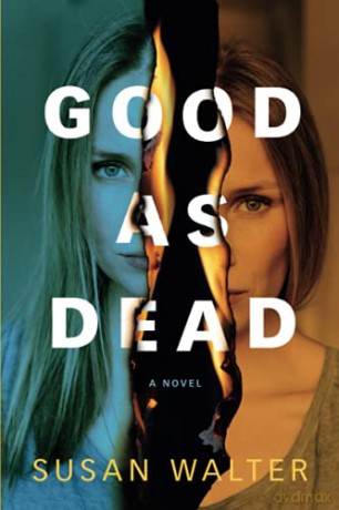 Good as Dead: A Novel - Susan Walter [KSIĄŻKA]