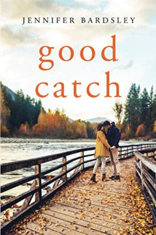 Good Catch: 2 (Harper Landing) - Jennifer Bardsley [KSIĄŻKA]