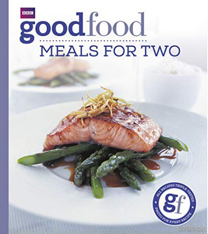 Good Food: Meals For Two: Triple-tested Recipes - Good Food Guides [KSIĄŻKA]