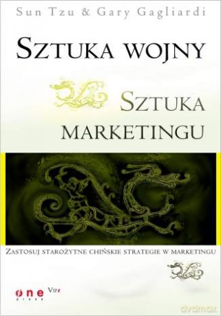 Sztuka wojny. Sztuka marketingu [KSIĄŻKA]