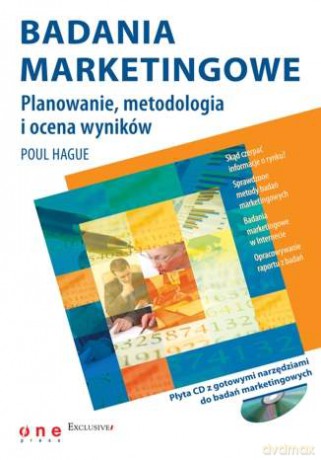 Badania marketingowe. Planowanie, metodologia i ocena wyników [KSIĄŻKA]