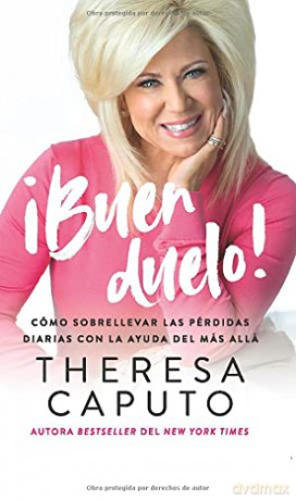 Good Mourning !Buen Duelo! (Spanish Edition): Cómo Sobrellevar Las Pérdidas Diarias Con La Ayuda del Más Allá - Theresa Caputo [KSIĄŻKA]