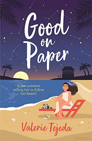 Good on Paper: A fabulously fresh friends-to-lovers beach read with heart and soul that you won't want to miss this summer! - Valerie Tejeda [KSIĄŻKA]
