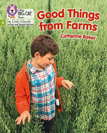 Good Things From Farms: Phase 4 Set 1 (Big Cat Phonics for Little Wandle Letters and Sounds Revised) - Catherine Baker [KSIĄŻKA]