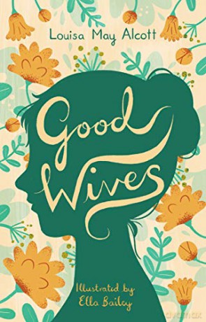 Good Wives (Alma Junior Classics) - Alcott [KSIĄŻKA]