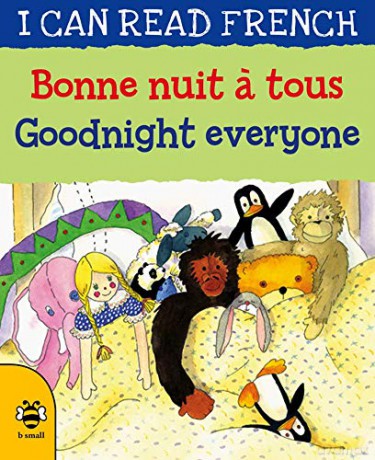 Goodnight Everyone/Bonne nuit a tous (I Can Read French) - Lone Morton [KSIĄŻKA]