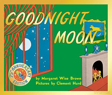 Goodnight Moon: 75th Anniversary Edition - Margaret Wise Brown [KSIĄŻKA]