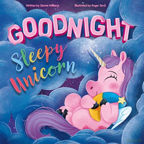 Goodnight Sleepy Unicorn (Children's Picture Book) - Igloo Books [KSIĄŻKA]