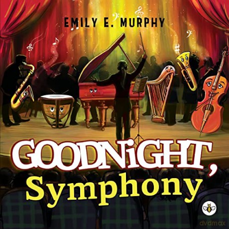 Goodnight, Symphony - Emily E. Murphy [KSIĄŻKA]