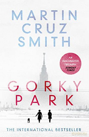 Gorky Park (Volume 1): Martin Cruz Smith (The Arkady Renko Novels) - Martin Cruz Smith [KSIĄŻKA]