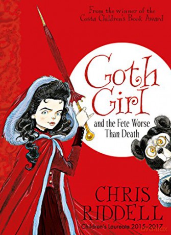 Goth Girl and the Fete Worse Than Death: 2 (Goth Girl, 2) - Chris Riddell [KSIĄŻKA]