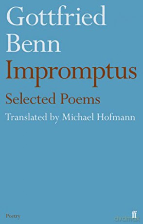 Gottfried Benn - Impromptus - Michael Hofmann [KSIĄŻKA]