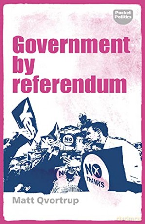 Government by Referendum (Pocket Politics) - Matt Qvortrup [KSIĄŻKA]
