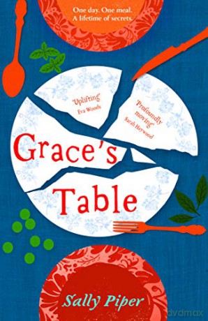 Grace's Table: 'Beautifully written' Daily Mail - Sally Piper [KSIĄŻKA]