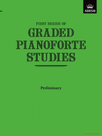 Graded Pianoforte Studies, First Series, Preliminary (Graded Pianoforte Studies (ABRSM)) [KSIĄŻKA]
