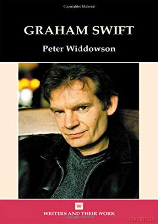 Graham Swift (Writers and their Work) - Peter Widdowson [KSIĄŻKA]
