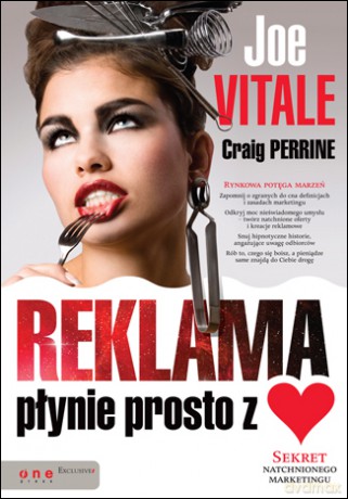 Reklama płynie prosto z serca. Sekret natchnionego marketingu [KSIĄŻKA]