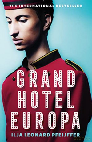 Grand Hotel Europa - Ilja Leonard Pfeijffer [KSIĄŻKA]