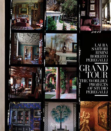 Grand Tour: The Worldly Projects of Studio Peregalli - R. Peregalli [KSIĄŻKA]