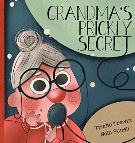 Grandma's Prickly Secret - Trudie [KSIĄŻKA]