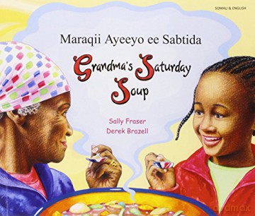 Grandma's Saturday Soup in Somali and English (Multicultural Settings) - Sally Fraser [KSIĄŻKA]