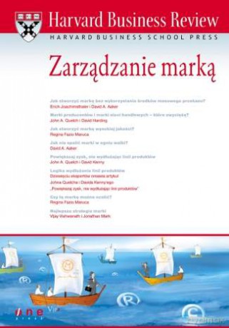 Harvard Business Review. Zarządzanie marką [KSIĄŻKA]