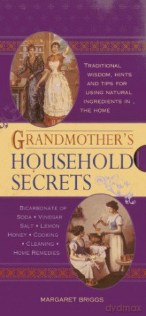 Grandmother's Household Secrets (Five Volume Slipcase): 1-5: Traditional Wisdom, Hints and Tips for Using Natural Ingredients in the Home - Margaret Briggs [KSIĄŻKA]