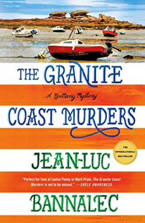 Granite Coast Murders: A Brittany Mystery: 6 (Brittany Mystery Series) - Jean-Luc Bannalec [KSIĄŻKA]