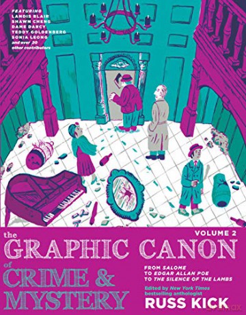 Graphic Canon of Crime and Mystery Vol 2, The: From Salome to Edgar Allan Poe to Silence of the Lambs - Kick [KSIĄŻKA]