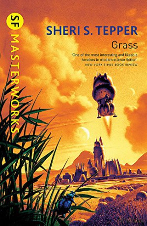 Grass: Sheri S. Tepper (S.F. MASTERWORKS) - Sheri S. Tepper [KSIĄŻKA]