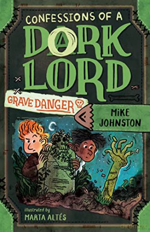 Grave Danger (Confessions of a Dork Lord, Book 2) - Mike Johnston [KSIĄŻKA]
