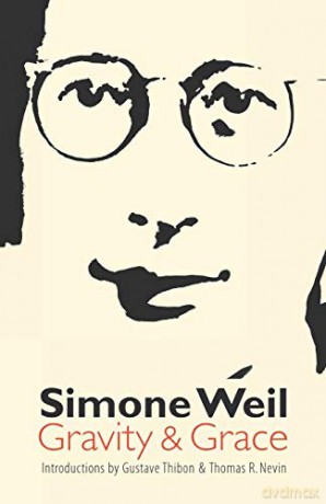 Gravity and Grace - Simone Weil [KSIĄŻKA]
