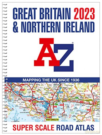 Great Britain A-Z Super Scale Road Atlas 2023 (A3 Spiral) - A-Z Maps [KSIĄŻKA]