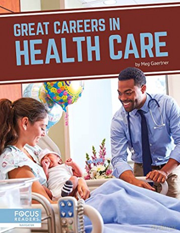 Great Careers in Health Care (Great Careers) - Meg Gaertner [KSIĄŻKA]