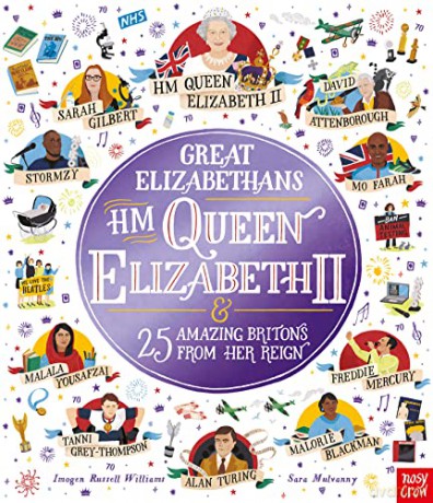 Great Elizabethans: HM Queen Elizabeth II and 25 Amazing Britons from Her Reign (Inspiring Lives) - Imogen Russell Williams [KSIĄŻKA]