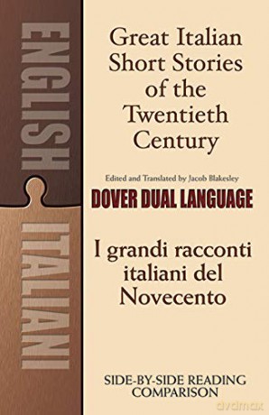 Great Italian Short Stories of the Twentieth Century: A Dual-Language Book (Dover Dual Language Italian) - Jacob Blakesley [KSIĄŻKA]