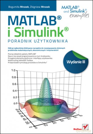 MATLAB i Simulink. Poradnik użytkownika. Wydanie III [KSIĄŻKA]