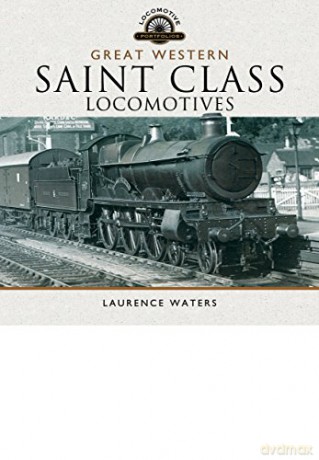 Great Western Saint Class Locomotives (Locomotive Portfolios) - Laurence Waters [KSIĄŻKA]
