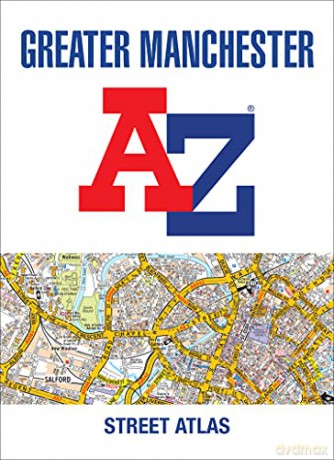 Greater Manchester A-Z Street Atlas - A-Z Maps [KSIĄŻKA]