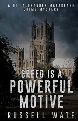 Greed is a Powerful Motive - Russell Wate [KSIĄŻKA]