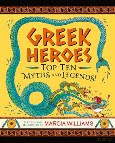Greek Heroes: Top Ten Myths and Legends! - Marcia Williams [KSIĄŻKA]