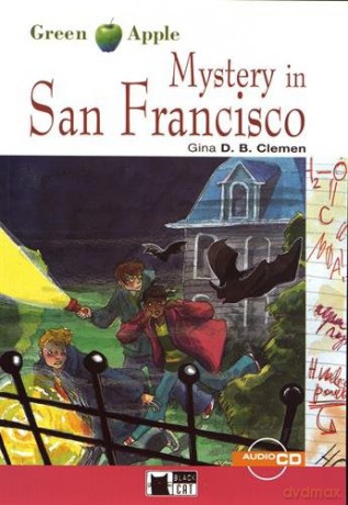 Green Apple: Mystery in San Francisco + audio CD + App - Gina D B Clemen [KSIĄŻKA]