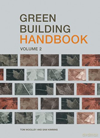 Green Building Handbook: Volume 2: Volume 2: A Guide to Building Products and their Impact on the Environment - Tom Woolley [KSIĄŻKA]