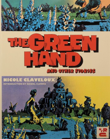 Green Hand and Other Stories,The - Nicole Claveloux [KSIĄŻKA]
