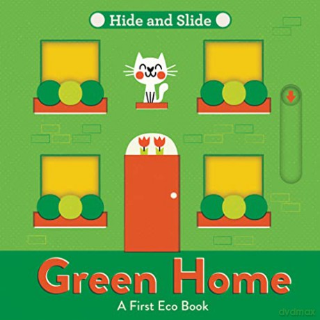Green Home: A fun-filled interactive board book series - perfect for nurturing the next Greta Thunberg or David Attenborough! (A First Eco Book) - Pintachan [KSIĄŻKA]