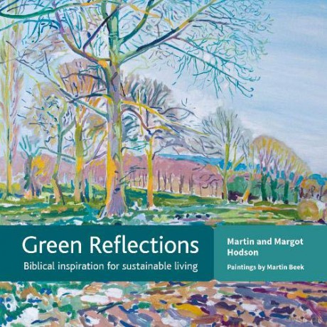 Green Reflections: Biblical inspiration for sustainable living - Martin Hodson [KSIĄŻKA]