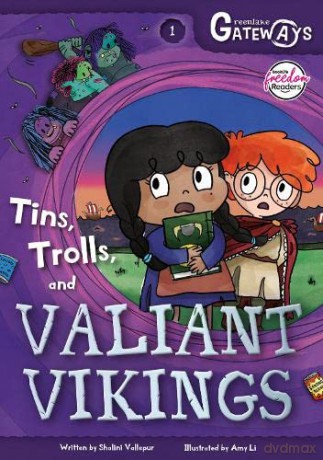 Greenlake Gateways 1: Tins, Trolls and Valiant Vikings (BookLife Freedom Readers) - Shalini Vallepur [KSIĄŻKA]
